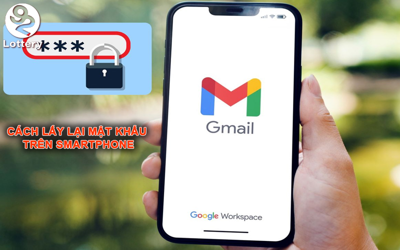 Cách lấy lại mật khẩu trên Smartphone dễ dàng