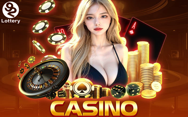 Hiểu cơ bản về sảnh game Casino 92Lottery thế nào?