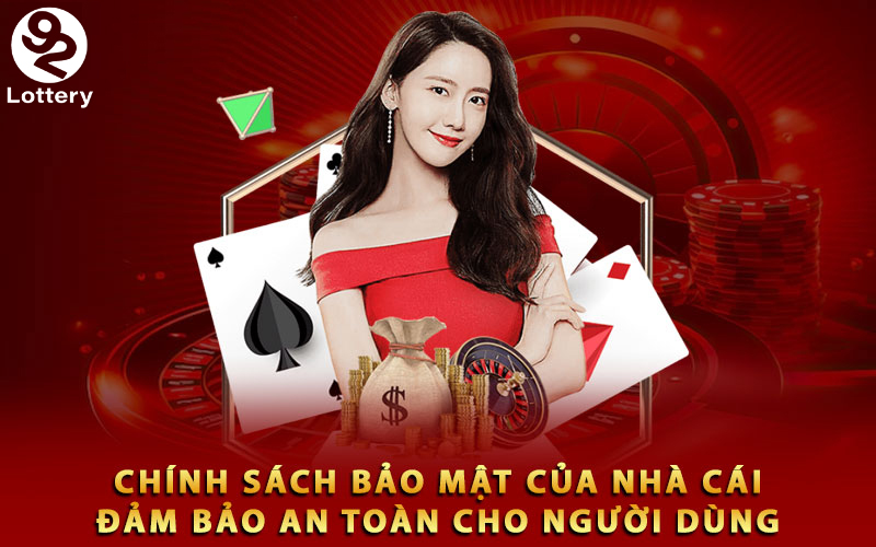 Chính sách bảo mật của nhà cái 92lottery cho người dùng