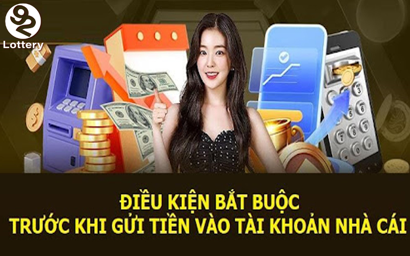 Điều khoản trong giao dịch nạp tiền tại nhà cái 92Lottery