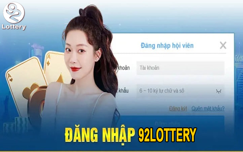 Các bước thực hiện đăng nhập 92Lottery dễ dàng và đơn giản