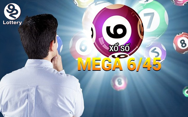 Khám phá xổ số Mega 6/45 tại 92Lottery