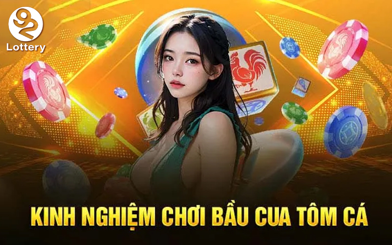 Chiến thuật chơi cá tôm cua dễ dàng tại 92Lottery