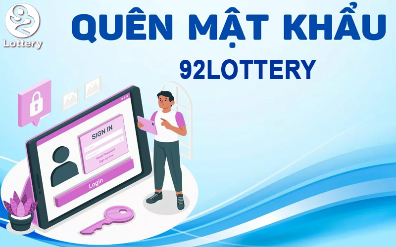 Tìm hiểu về quên mật khẩu 92Lottery