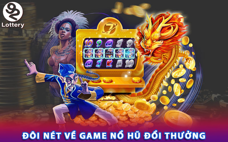 Trải nghiệm game nổ hũ online nhiều điều độc đáo